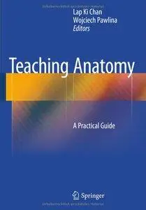 Teaching Anatomy: A Practical Guide