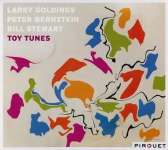 Larry Goldings & Peter Bernstein & Bill Stewart - Toy Tunes (2017) {Pirouet PIT3100}