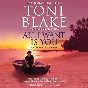 «All I Want Is You» by Toni Blake