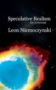 «Speculative Realism» by Leon Niemoczynski