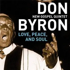 Don Byron - Love, Peace And Soul (2012)