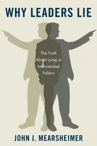 Why Leaders Lie: The Truth About Lying in International Politics [Repost]