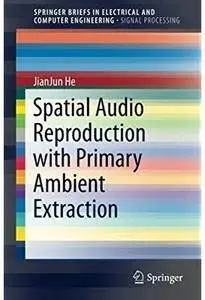 Spatial Audio Reproduction with Primary Ambient Extraction [Repost]