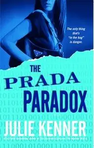 «The Prada Paradox» by Julie Kenner