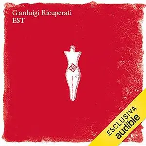 «EST» by Gianluigi Ricuperati