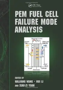 PEM Fuel Cell Durability Handbook, Two-Volume Set: PEM Fuel Cell Failure Mode Analysis (Repost)