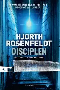 «Disciplen» by Hjorth Rosenfeldt