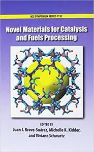 Novel Materials for Catalysis and Fuel Processing