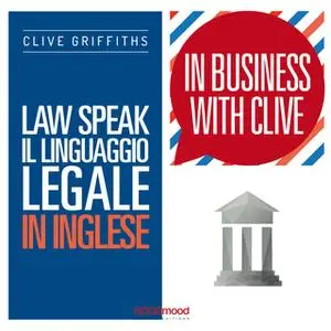 «Law Speak. Il linguaggio legale in inglese» by Clive Griffiths