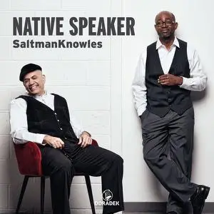 Mark Saltman & William Knowles - Native Speaker (2022)