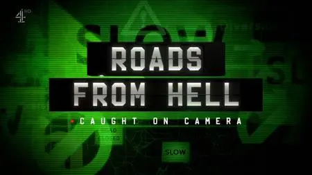 Ch4. - Roads from Hell: Caught on Camera (2019)