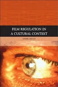Film Regulation in a Cultural Context