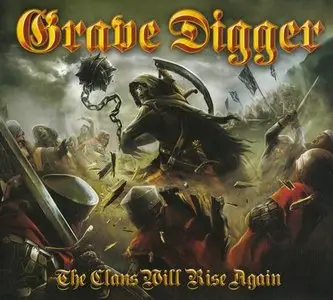Grave Digger - The Clans Will Rise Again (2010) [Limited Edition]