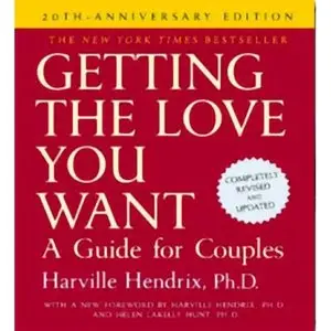 Getting the Love You Want: A Guide for Couples: 20th Anniversary Edition (Audiobook)