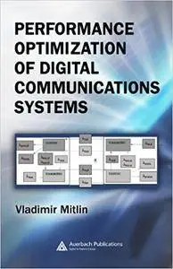 Performance Optimization of Digital Communications Systems (Repost)