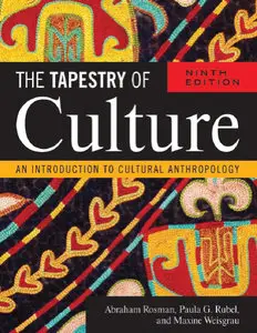The Tapestry of Culture: An Introduction to Cultural Anthropology (repost)