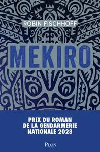 Robin Fischhoff, "Mekiro"