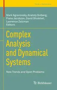 Complex Analysis and Dynamical Systems: New Trends and Open Problems