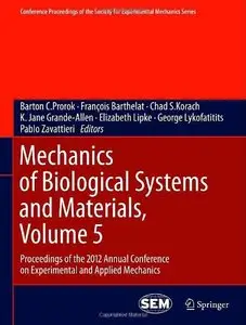 Mechanics of Biological Systems and Materials, Volume 5