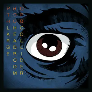 Photophob - Large Headroom Collider (2014)