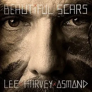 Lee Harvey Osmond - Beautiful Scars (2015)