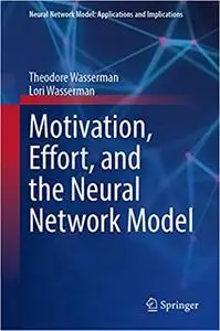 Motivation, Effort, and the Neural Network Model