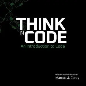 Think In Code: An Introduction to Code