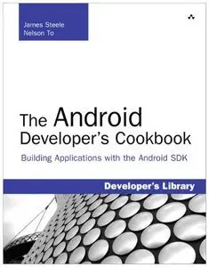 The Android Developer's Cookbook: Building Applications with the Android SDK