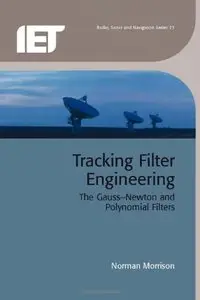 Tracking Filter Engineering: The Gauss-Newton and Polynomial Filters (repost)