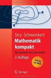 Mathematik kompakt: für Ingenieure und Informatiker
