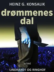 «Drømmenes dal» by Heinz G. Konsalik