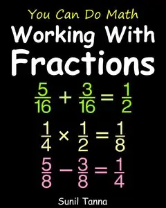 You Can Do Math: Working With Fractions