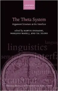 The Theta System: Argument Structure at the Interface