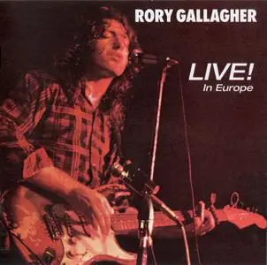 Rory Gallagher - Live! In Europe (1972) {2018, Remastered}