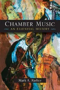 Chamber Music: An Essential History (repost)