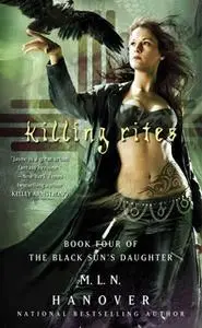 «Killing Rites» by M.L.N. Hanover