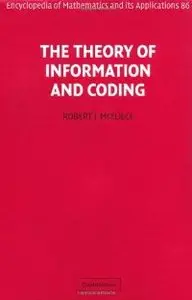 The Theory of Information and Coding (Encyclopedia of Mathematics and its Applications) (Repost)