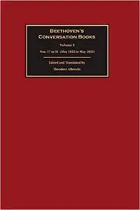 Beethoven's Conversation Books: Volume 3: Nos. 17 to 31