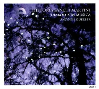 Antoine Guerber, Diabolus in Musica - Historia Sancti Martini (2011)