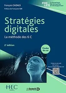 Stratégies digitales : La méthode des 6 C