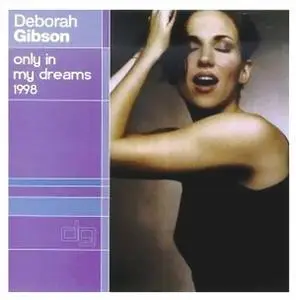 Debbie gibson (Deborah Gibson) - Only in My Dreams 1998 [SINGLE] 