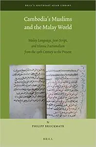 Cambodias Muslims and the Malay World