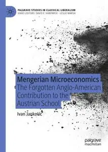 Mengerian Microeconomics: The Forgotten Anglo-American Contribution to the Austrian School