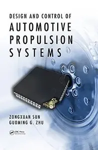Design and Control of Automotive Propulsion Systems (repost)