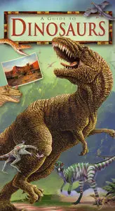 A Guide to Dinosaurs