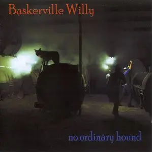 Baskerville Willy - No Ordinary Hound (2012)
