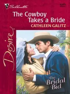 «The Cowboy Takes a Bride» by Cathleen Galitz