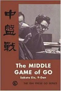 The Middle Game of Go (Repost)