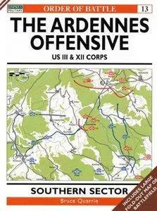 The Ardennes Offensive US III & XII Corps: Southern Sector (repost)