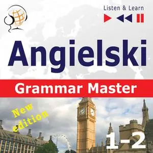 «Angielski – Grammar Master: Grammar Tenses + Grammar Practice – New Edition (Poziom średnio zaawansowany / zaawansowany